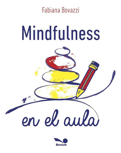 Libro Mindfulness En El Aula (meditacion - Introducción A L