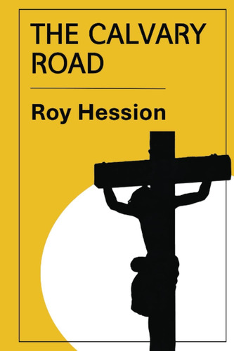 Libro:  The Calvary Road: Exploring Christianity