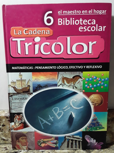 Biblioteca Escolar Tricolor Tomo 6 Matematica *