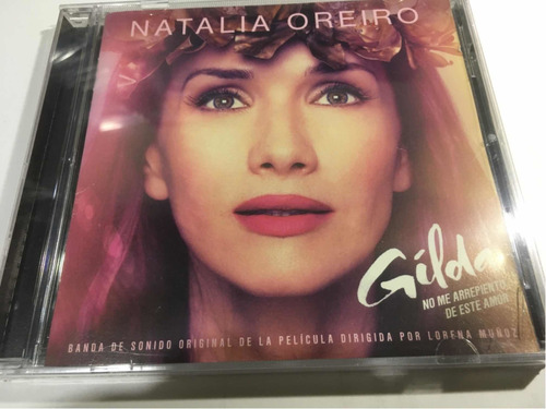 Natalia Oreiro Gilda No Me Arrepiento De Este Amor Cd Nuevo