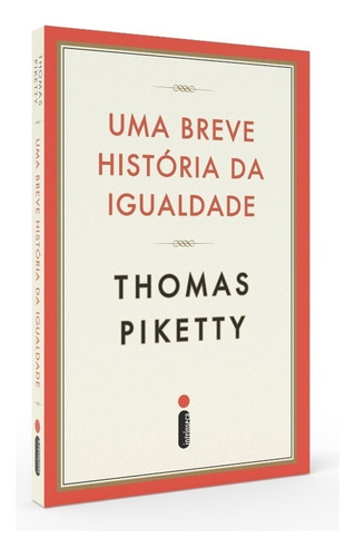 Livro Uma Breve História Da Igualdade Thomas Piketty Intrínseca