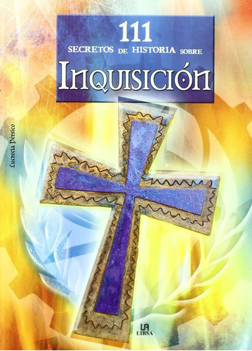 111 Secretos De Historia Sobre Inquisicion **promo**