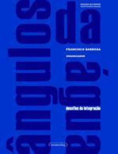 Angulos Da Agua - Desafios Da Integraçao, De Barbosa, Francisco. Editora Ufmg - Universidade Federal De Minas Gerais, Capa Mole, Edição 1ª Edição - 2008