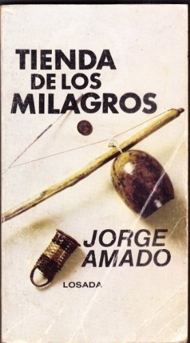 Tienda de los milagros, de Jorge Amado. Editorial Losada en español