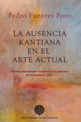 Libro La Ausencia Kantiana En El Arte Actual