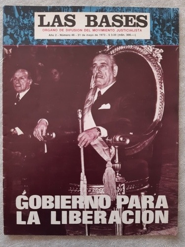 Revista Las Bases Nº 46 / 1973 / Cámpora Presidente