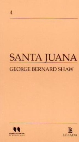 Santa Juana (n  4 Complejo Teatral) - Shaw, George Bernard
