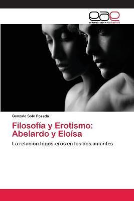 Libro Filosofia Y Erotismo - Soto Posada Gonzalo
