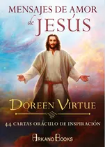 Comprar Mensajes De Amor De Jesus Cartas Oraculo Doreen Virtue