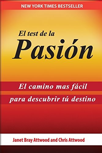 Libro : El Test De La Pasion: El Camino Mas Facil Para De...