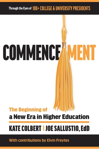 Libro: Commencement: The Beginning Of A New Era In Higher Ed