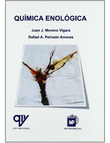 Quimica Enologica - Peinado Amores, Ramón Antonio, Moreno Vi