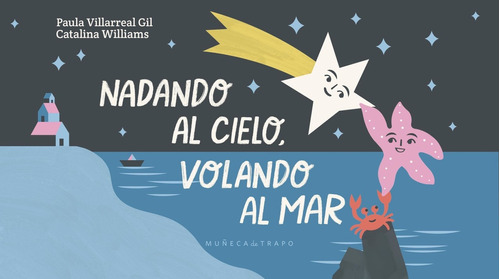 Nadando Al Cielo, Volando Al Mar - Villarreal Gil, Williams