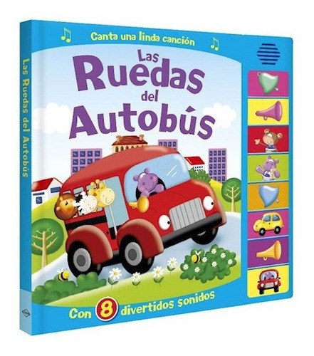 Las Ruedas Del Autobus Canta Una Cancion Libro Con Sonido