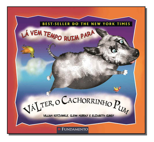 Libro Valter O Cachorrinho Pum La Vem Tempo Ruim Para De Wil