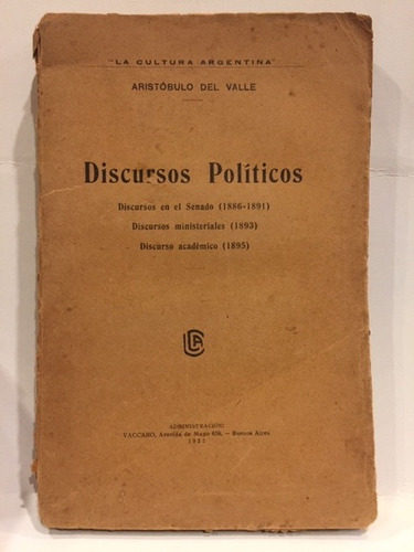 Aristóbulo Del Valle - Discursos Políticos (1886-1895)