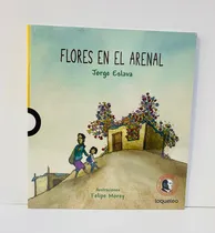 Comprar Original- Flores En El Arenal- La Carpeta Vacía- Jorge Eslav