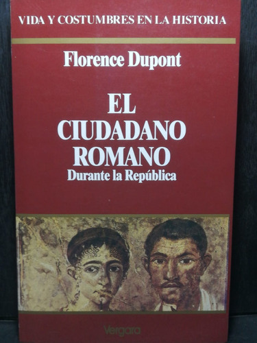 El Ciudadano Romano Florence Dupont Editorial Vergara