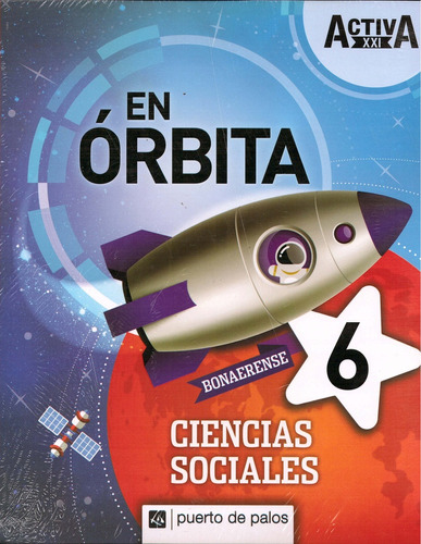 Activa Xxi En Orbita 6 Ciencias Sociales Bonaerense **noveda