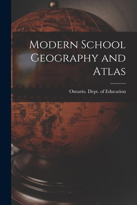 Libro Modern School Geography And Atlas [microform] - Ont...