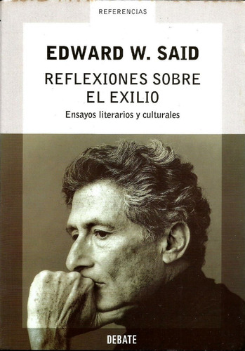 Reflexiones Sobre El Exilio. Edward W. Said