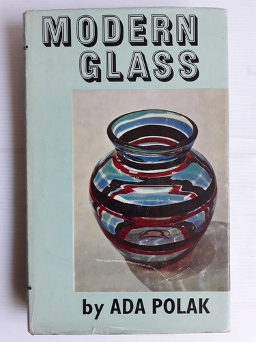 Modern Glass Ada Polak 1962 129 Imágenes 196 Pág Unico Dueño