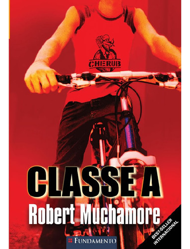 Cherub 02   Classe A: Cherub 02   Classe A, De Muchamore, Robert. Editora Fundamento, Capa Mole, Edição 1 Em Português
