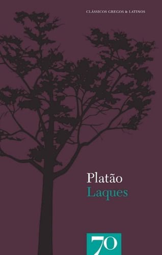 LAQUES, de Platão. Editora EDICOES 70, capa mole em português, 2007