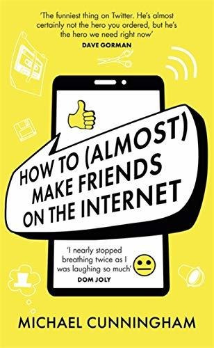 Book : How To (almost) Make Friends On The Internet -...