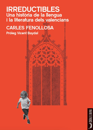 Irreductibles - Carles Fenollosa