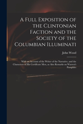 Libro A Full Exposition Of The Clintonian Faction And The...