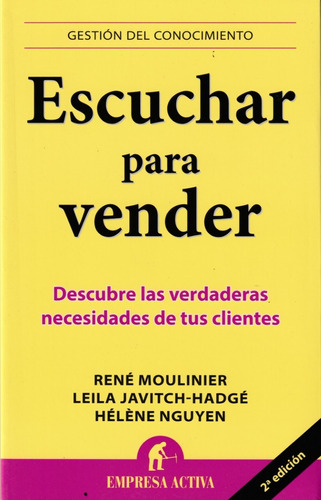 Escuchar Para Vender. René Moulinier