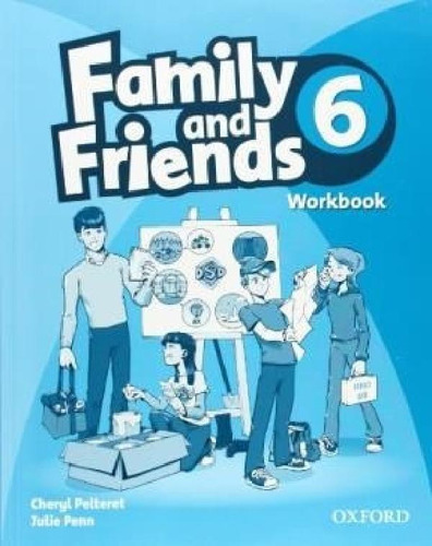 Libro - Family And Friends 6 Workbook Oxford - Pelteret Che