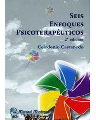 Seis Enfoques Psicoterapeuticos