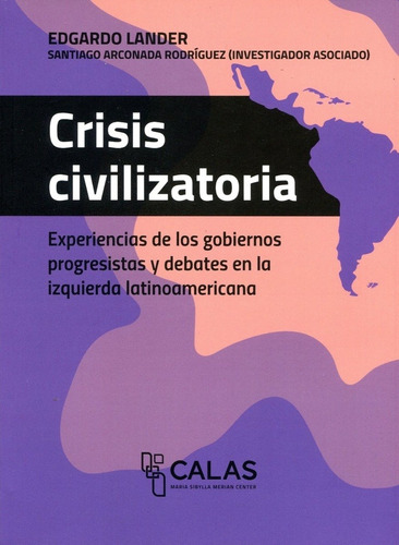 Crisis Civilizatoria - Lander, Edgardo