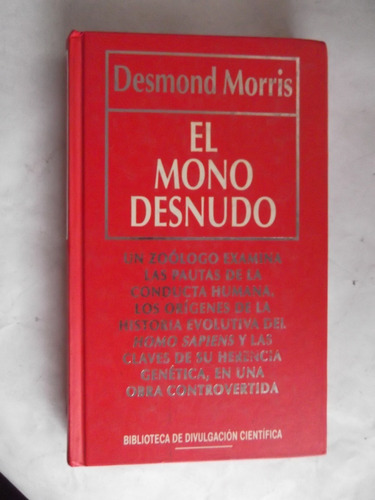 El Mono Desnudo Desmond Morris Tapa Dura Muy Interesante