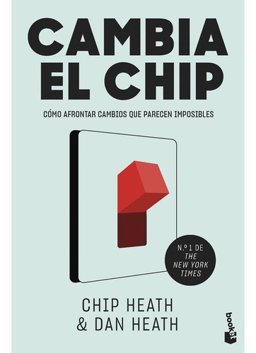 Libro Cambia El Chip - Chip Heath, Dan Heath