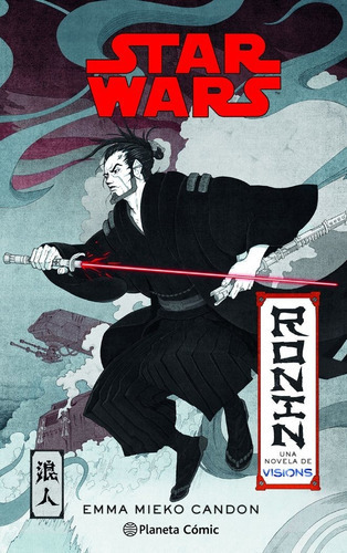 Star Wars Visions: Ronin (novela), De Mieko Candon, Emma. Editorial Planeta Comic, Tapa Blanda En Español