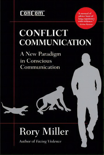 Conflict Communication (concom) : A New Paradigm In Conscious Communication, De Rory Miller. Editorial Ymaa Publication Center, Tapa Blanda En Inglés