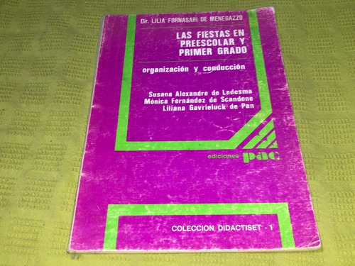 Las Fiestas En Preescolar Y Primer Grado - Lilia Fornasari