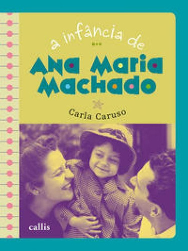 A Infância De Ana Maria Machado