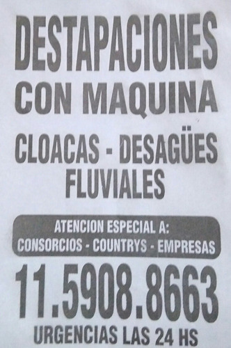Imagen 1 de 3 de Destapaciones De Cañerias Con Maquina (clocas Desagües Pluv)