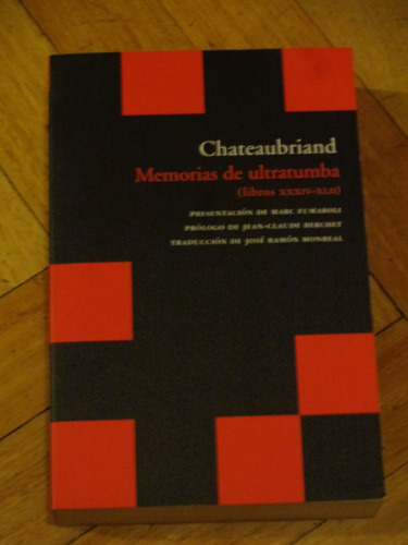 Chateaubriand. Memorias De Ultratumba. Libros 34 A 42. Nuevo
