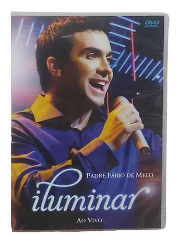 Dvd Padre Fábio De Melo Iluminar Ao Vivo