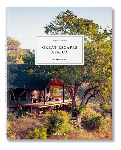 Libro Great Escapes Africa. The Hotel Boo - Taschen, Ange...