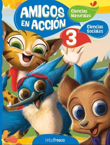 Biciencias 3 - Amigos En Accion, De No Aplica. Editorial Tinta Fresca, Tapa Blanda En Español