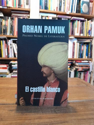 El Castillo Blanco - Orhan Pamuk