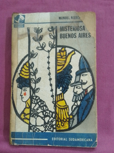 Misteriosa Buenos Aires - Manuel Mujica Lainez / 1era 1964