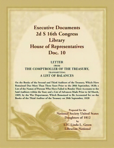 Executive Documents 2d S 16th Congress Library House Of Representatives, Doc. 10, De Linda L Green. Editorial Heritage Books, Tapa Blanda En Inglés