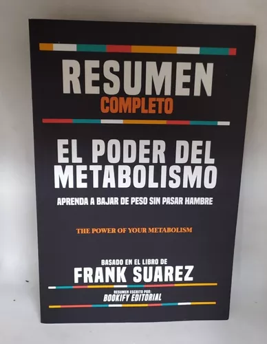 EL PODER DEL METABOLISMO (2ª ED.), FRANK SUAREZ